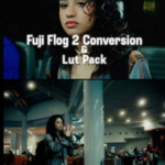 Fuji Film Flog 2 Conversion and LUTS Pack